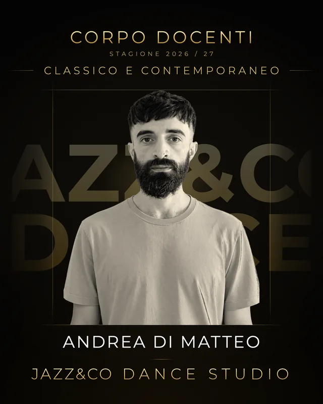 Andrea Di Matteo, insegnante di Classico e Contemporaneo alla scuola di danza Jazz&Co Dance Studio di San Cesareo