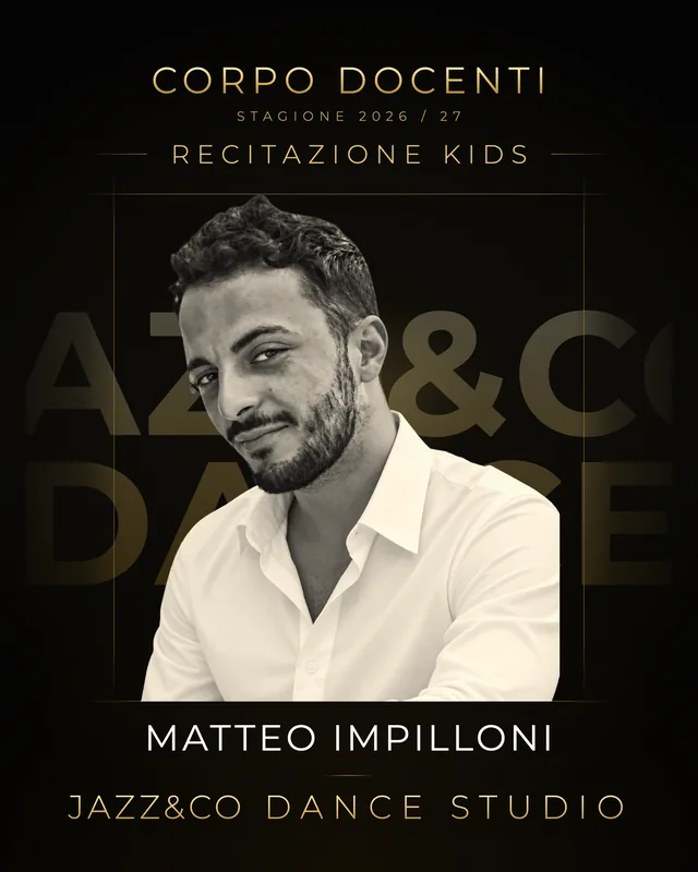 Matteo Impilloni, insegnante di Recitazione alla Jazz&Co Dance Studio di San Cesareo