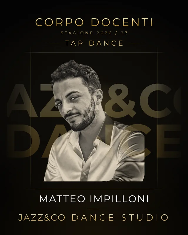 Matteo Impilloni, insegnante di Tap Dance e Recitazione Kids alla scuola di danza Jazz&Co Dance Studio di San Cesareo